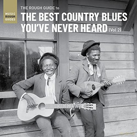 The Rough Guide To The Best Country Blues Youve Never Heard (Vol. 2) [CD]
