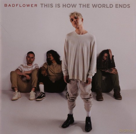 Badflower: This Is How The World Ends [CD]