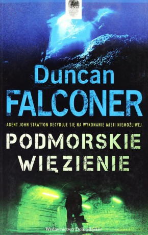 Podmorskie Więzienie - Duncan Falconer [KSIĄŻKA]