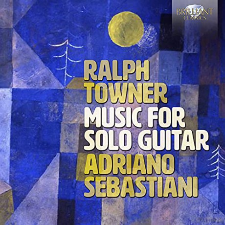 Adriano Sebastiani: Towner: Music For Solo Guitar [CD]
