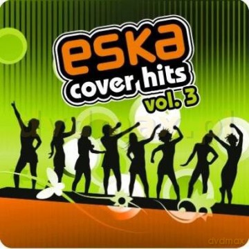 Eska Cover Hits vol. 3 [2CD]