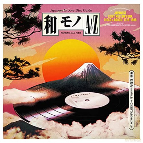 Wamono A To Z Vol. III - Japanese Light Mellow Funk. Disco & Boogie 1978-1988 (Selected By DJ Yoshizawa Dynamite & Chintam) [Winyl]