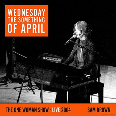 Sam Brown: Wednesday The Something Of April [CD]