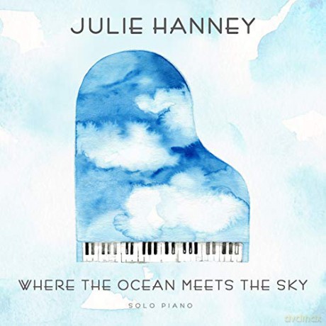 Julie Hanney: Where The Ocean Meets The Sky [CD]