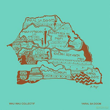 Wau Wau Collectif: Yaral Sa Doom [CD]