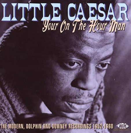 Little Caesar: Your On The Hour Man [CD]
