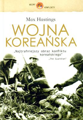 Wojna Koreańska (twarda) - Max Hastings [KSIĄŻKA]