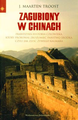 Zagubiony W Chinach - J.Maarten Troost [KSIĄŻKA]