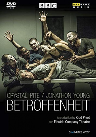 Crystal Pite And Jonathon Young: Betroffenheit [DVD]