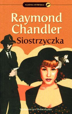 Siostrzyczka - Raymond Chandler [KSIĄŻKA]