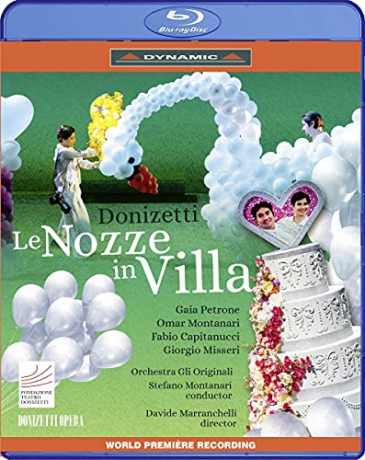 Gaetano Donizetti: Le Nozze In Villa [Blu-Ray]