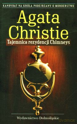 Tajemnica Rezydencji Chimneys Wyd.2010 - Agata Christie [KSIĄŻKA]