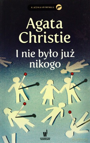 Kolekcja Agathy Christie:  Nie Było Już Nikogo (broszurowa) - Agata Christie [KSIĄŻKA]