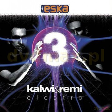 Kalwi & Remi: Electro 3 [CD]