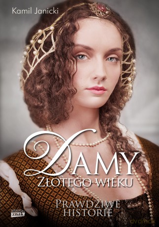 Damy złotego wieku - Kamil Janicki [KSIĄŻKA]