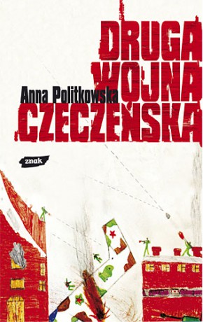 Druga wojna czeczeńska - Anna Politkowska [KSIĄŻKA]