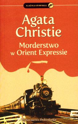 Kolekcja Agathy Christie: Morderstwo W Orient Expressie Klasyka Kryminału - Agata Christie [KSIĄŻKA]