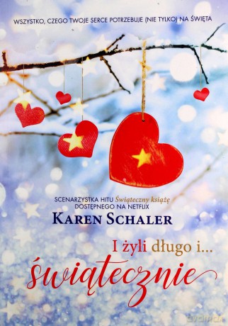 I żyli długo i... świątecznie - Karen Schaler [KSIĄŻKA]