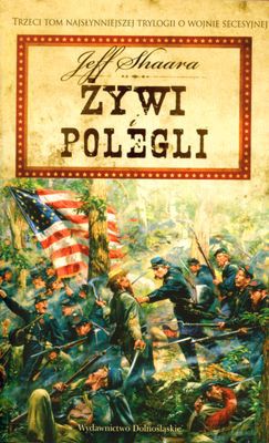 Żywi Polegli - Jeff Shaara [KSIĄŻKA]