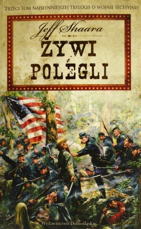 Żywi Polegli - Jeff Shaara [KSIĄŻKA]