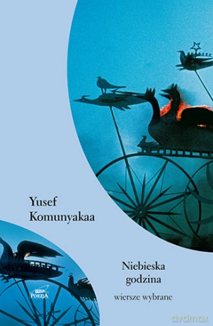 Niebieska godzina - Yusef Komunyakaa [KSIĄŻKA]