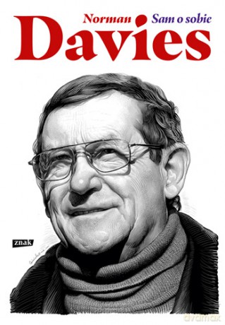 Norman Davies. Sam o sobie - Norman Davies [KSIĄŻKA]