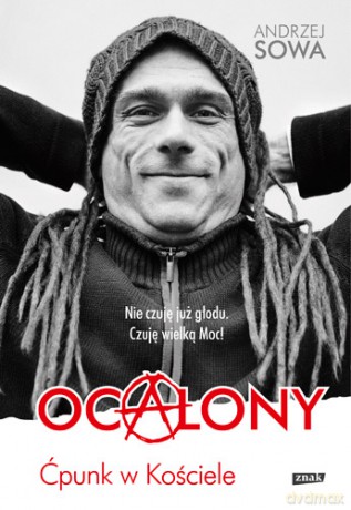 Ocalony. Ćpunk w Kościele - Andrzej Sowa [KSIĄŻKA]