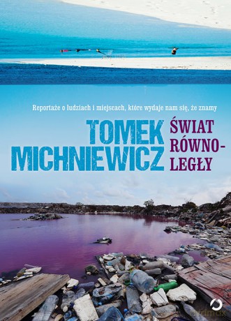 Świat równoległy - Tomek Michniewicz [KSIĄŻKA]