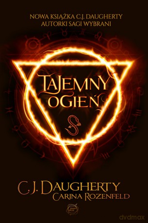 Tajemny ogień - C.J. Daugherty, Carina Rozenfeld [KSIĄŻKA]