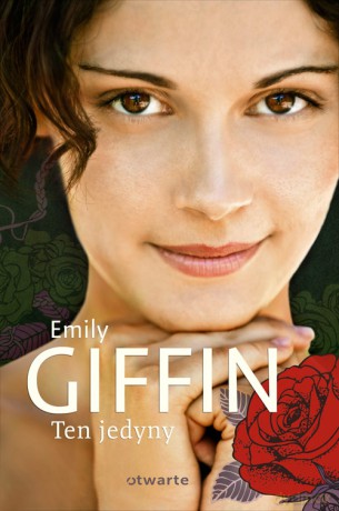 Ten jedyny - Emily Giffin [KSIĄŻKA]