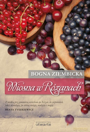Wiosna w Różanach - Bogna Ziembicka [KSIĄŻKA]