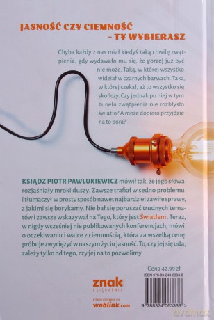 Włącz światło! Nie daj się ciemności - Piotr Pawlukiewicz [KSIĄŻKA]