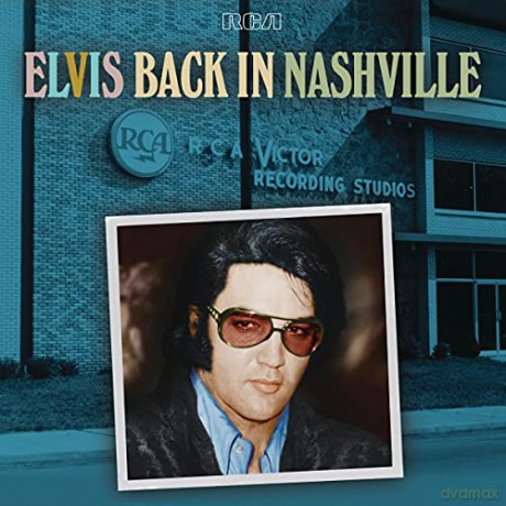 Elvis Presley: Back In Nashville [4CD]