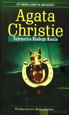 Tajemnica Bladego Konia - Agata Christie [KSIĄŻKA]