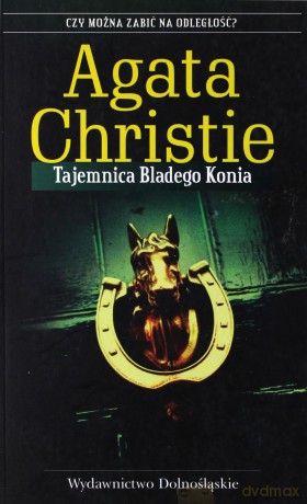Tajemnica Bladego Konia - Agata Christie [KSIĄŻKA]