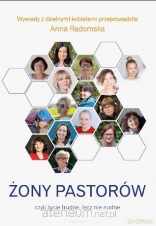 Żony pastorów czyli życie trudne, lecz nie nudne - Anna Radomska [KSIĄŻKA]
