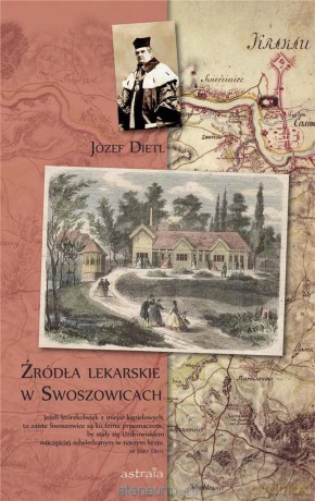 Źródła lekarskie w Swoszowicach - Józef Dietl [KSIĄŻKA]
