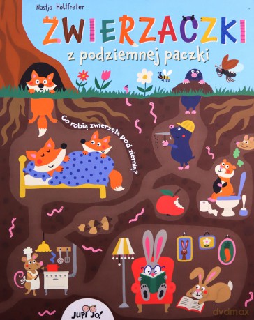 Zwierzaczki z podziemnej paczki - Nastja Holtfreter, Nastja Holtfreter, dr Magdalena Jałowiec [KSIĄŻKA]