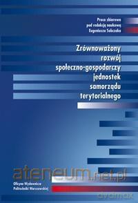 Zrównoważony rozwój społ.-gospo. Jednostek [KSIĄŻKA]
