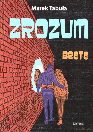 Zrozum cz.1 Beata - Marek Tabuła [KSIĄŻKA]