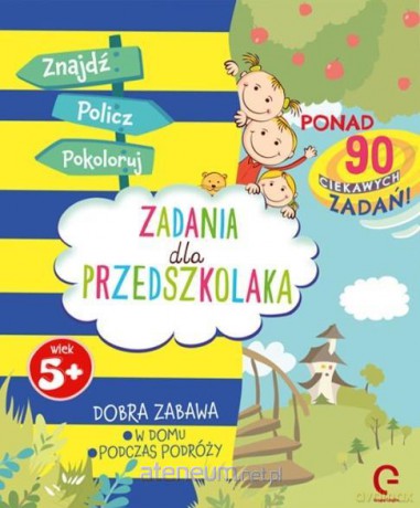 Znajdź, policz, pokoloruj. Zadania dla przedszkola - Ewa Mackiewicz [KSIĄŻKA]