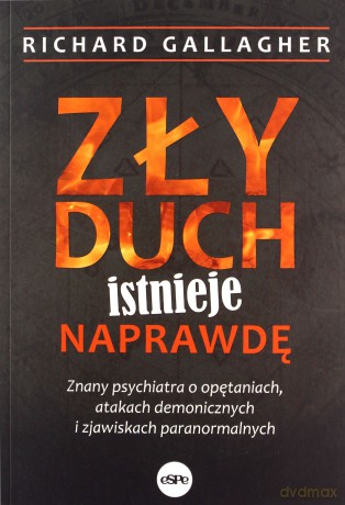 Zły duch istnieje naprawdę - Richard Gallagher [KSIĄŻKA]