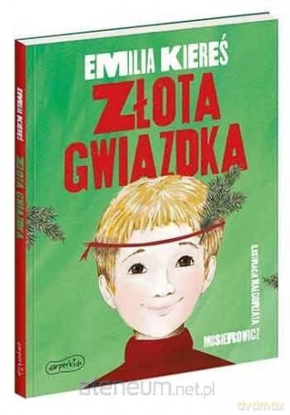 Złota gwiazdka - Emilia Kiereś [KSIĄŻKA]