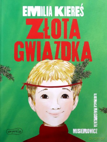 Złota gwiazdka - Emilia Kiereś [KSIĄŻKA]