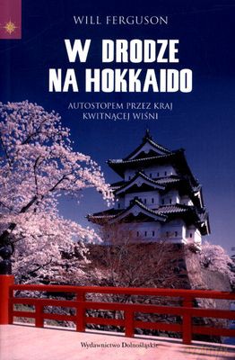W Drodze Na Hokkaido - Will Ferguson [KSIĄŻKA]