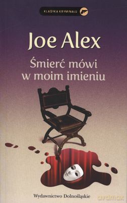 Śmierć Mówi W Moim Imieniu - Joe Alex [KSIĄŻKA]