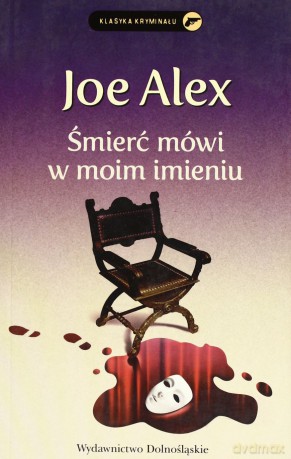 Śmierć Mówi W Moim Imieniu - Joe Alex [KSIĄŻKA]