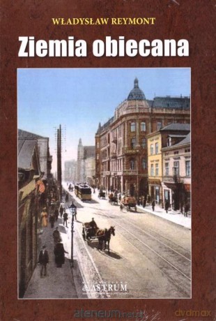 Ziemia obiecana - Władysław Reymont [KSIĄŻKA]