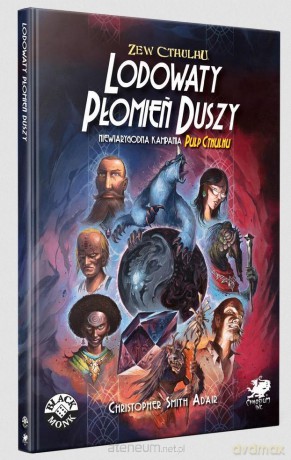 Zew Cthulhu: Lodowaty Płomień Duszy [KSIĄŻKA]