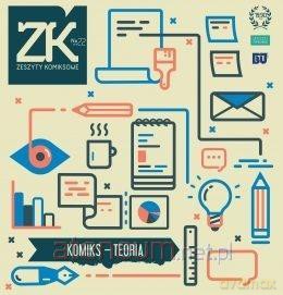 Zeszyty Komiksowe 22: Komiks - teoria [KSIĄŻKA]